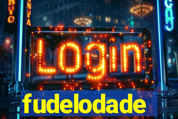 fudelodade