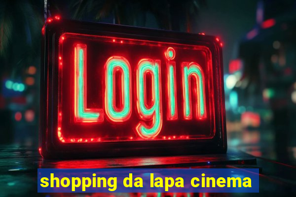 shopping da lapa cinema