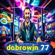 dobrowin 77