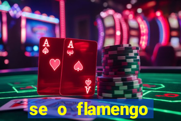 se o flamengo perder hoje o que acontece