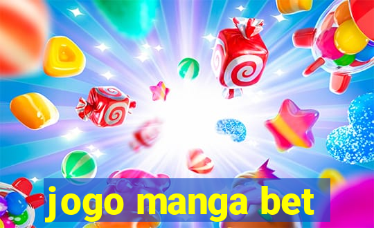 jogo manga bet