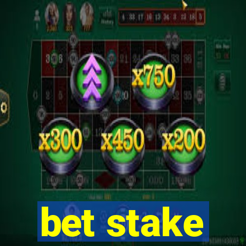 bet stake