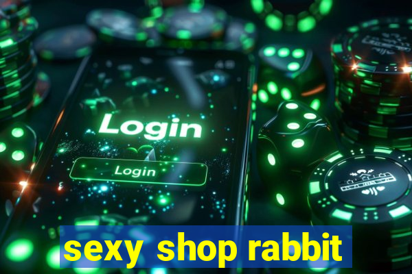 sexy shop rabbit