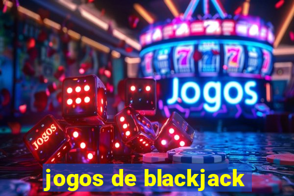 jogos de blackjack