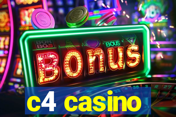 c4 casino