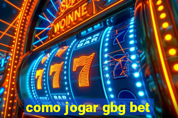 como jogar gbg bet