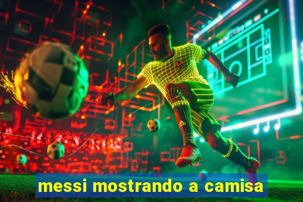 messi mostrando a camisa