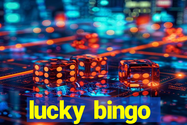 lucky bingo