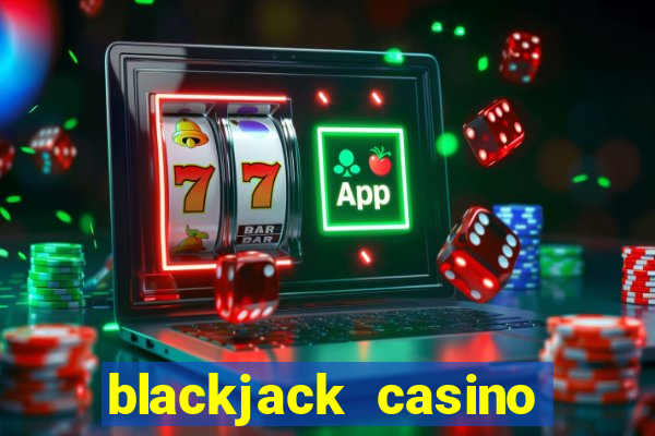 blackjack casino online game