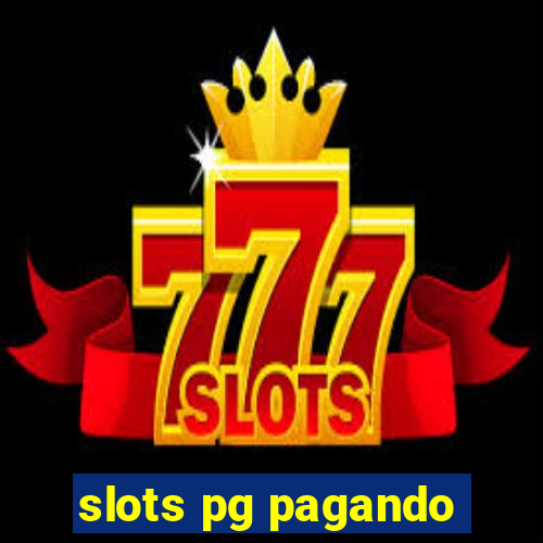 slots pg pagando