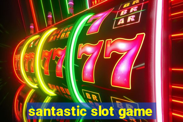 santastic slot game