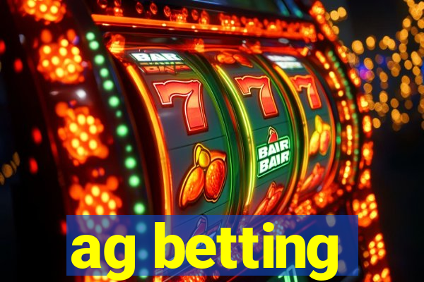 ag betting