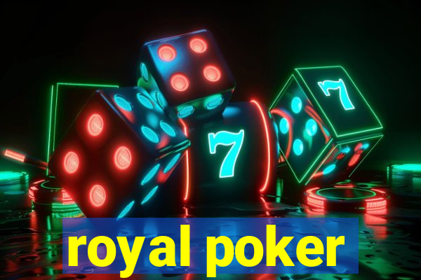 royal poker