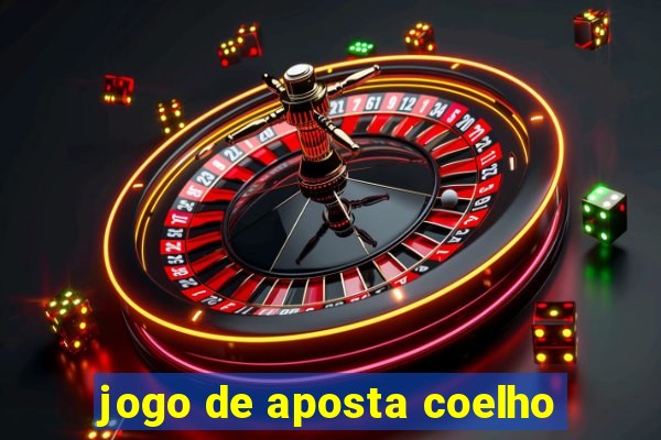 jogo de aposta coelho