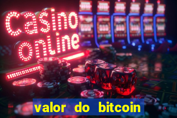 valor do bitcoin em 2020 em reais