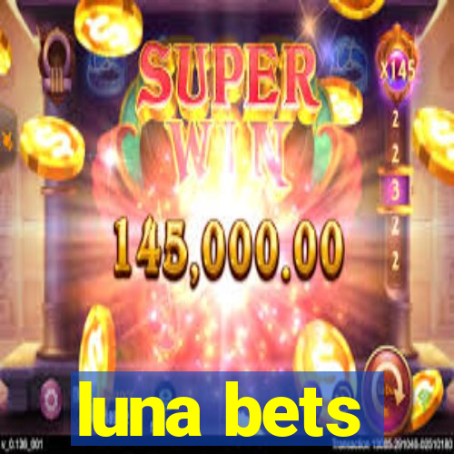 luna bets