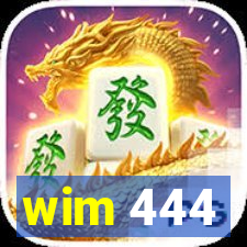 wim 444