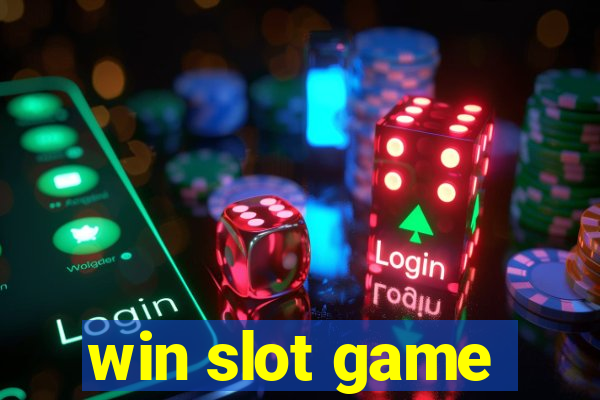 win slot game