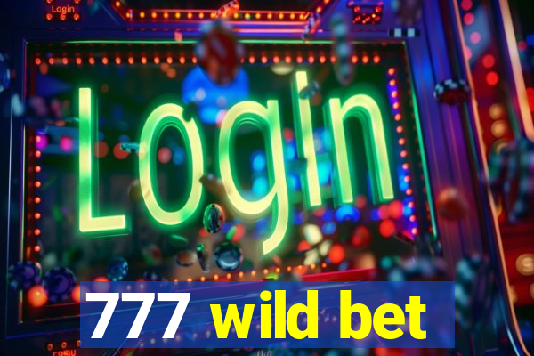 777 wild bet