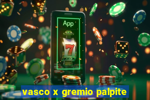 vasco x gremio palpite