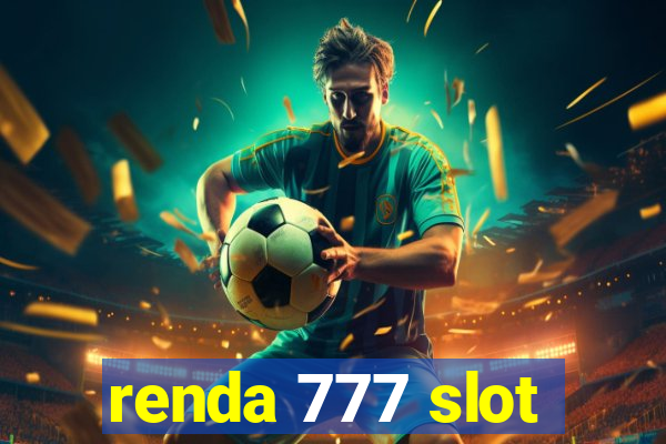 renda 777 slot