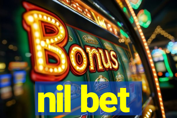 nil bet