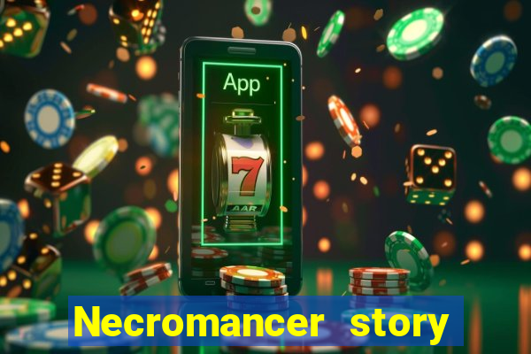 Necromancer story mod apk (unlimited skill points