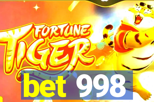 bet 998