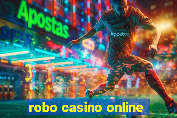 robo casino online