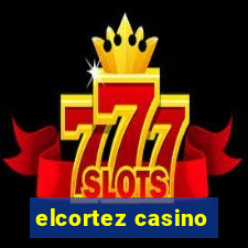 elcortez casino