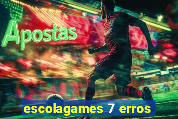 escolagames 7 erros