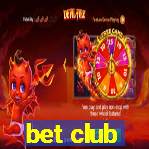 bet club