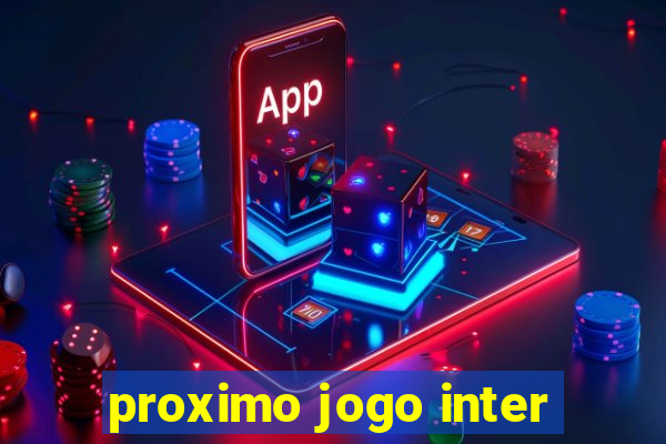 proximo jogo inter