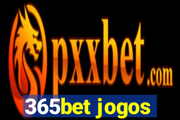 365bet jogos