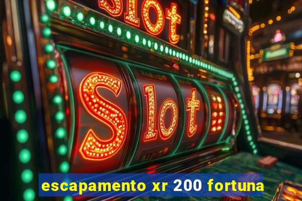 escapamento xr 200 fortuna