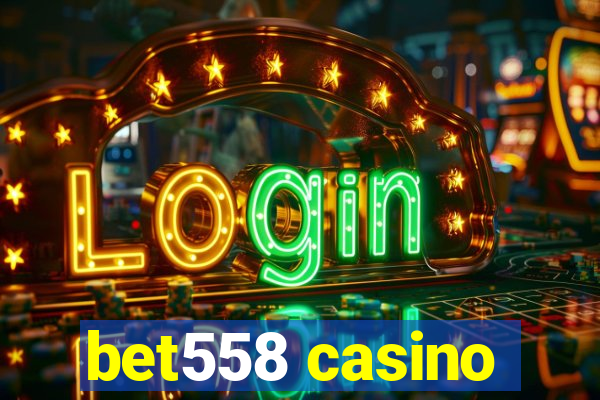 bet558 casino