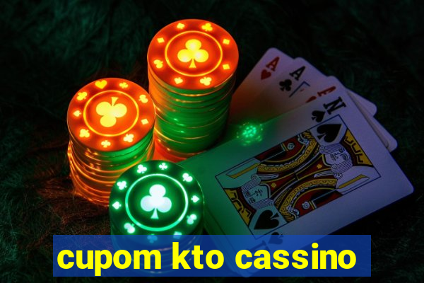 cupom kto cassino