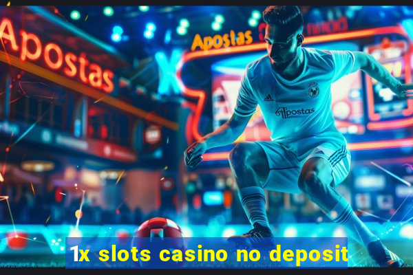 1x slots casino no deposit