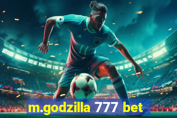 m.godzilla 777 bet