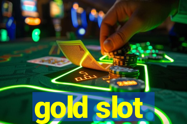 gold slot