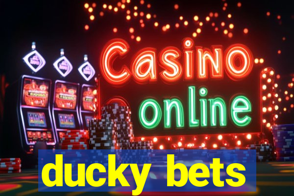 ducky bets