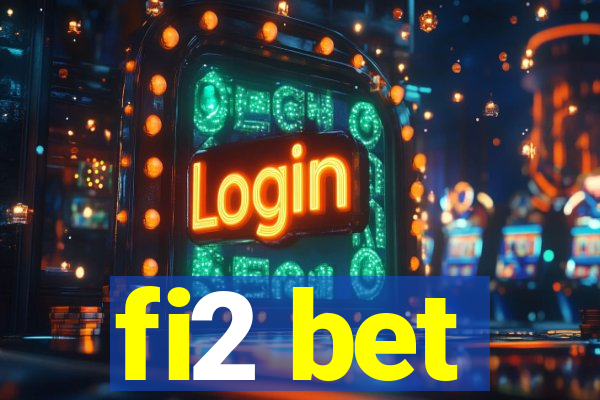 fi2 bet