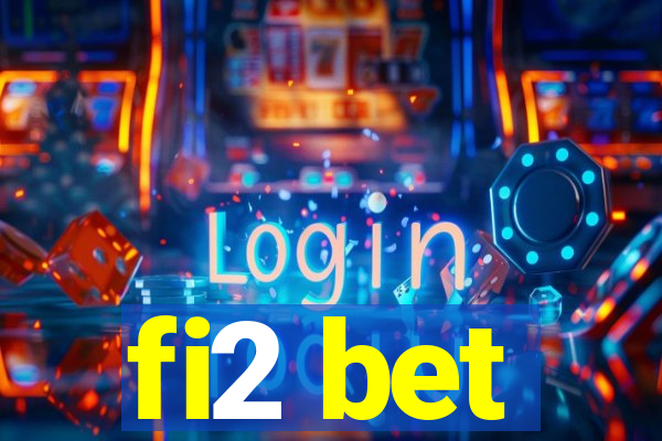 fi2 bet