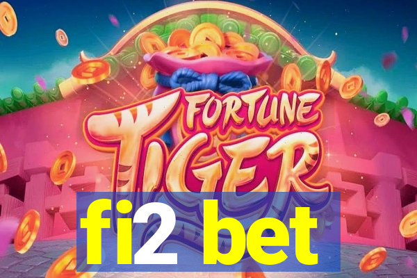 fi2 bet