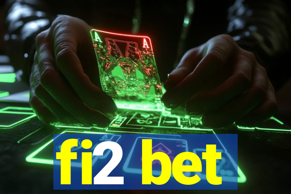 fi2 bet