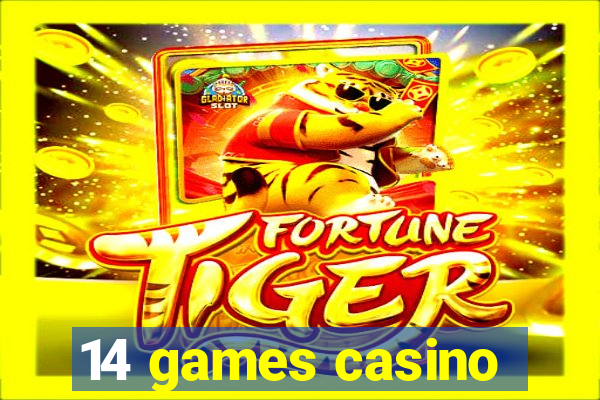 14 games casino