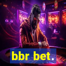 bbr bet.