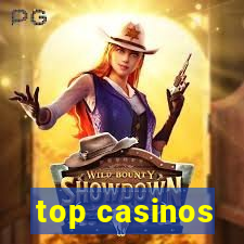 top casinos