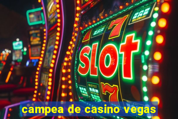 campea de casino vegas