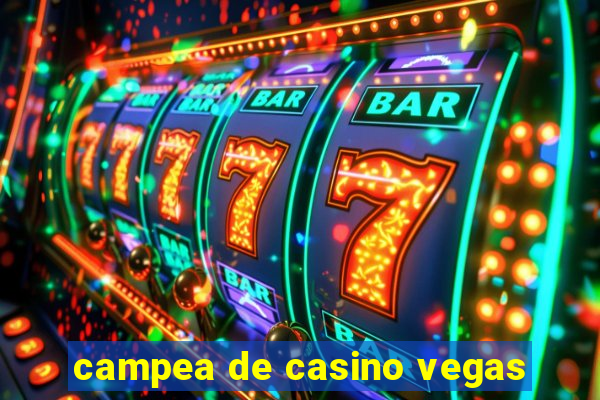 campea de casino vegas